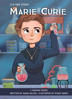 It's Her Story Marie Curie: A Graphic Novel Cover Image