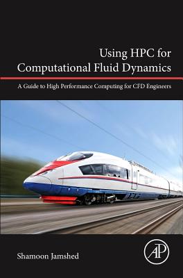Using HPC for Computational Fluid Dynamics: A Guide to High 