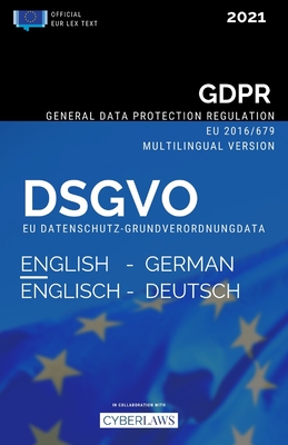 DSGVO Englisch-Deutsch - EU Datenschutz-Grundverordnung (2021): GDPR English-German - EU General Data Protection Regulation (2021) Cover Image