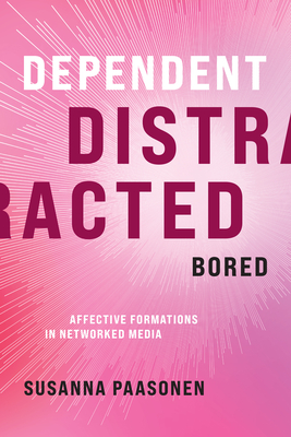 Cover for Dependent, Distracted, Bored