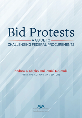 Bid Protests: A Guide to Challenging Federal Procurements Cover Image