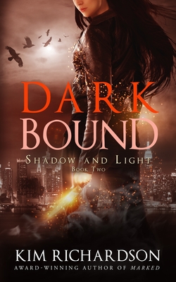 Dark Bound (Shadow and Light #2)