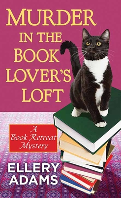 Murder in the Book Lover's Loft: A Book Retreat Mystery