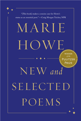 New and Selected Poems By Marie Howe Cover Image