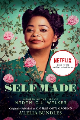 Self Made: Inspired by the Life of Madam C.J. Walker By A'Lelia Bundles Cover Image