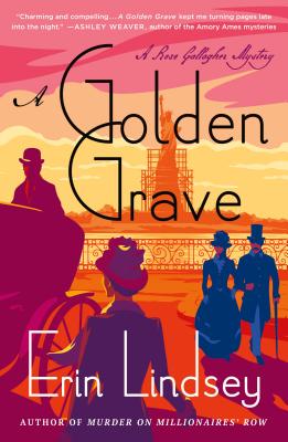 A Golden Grave: A Rose Gallagher Mystery By Erin Lindsey Cover Image