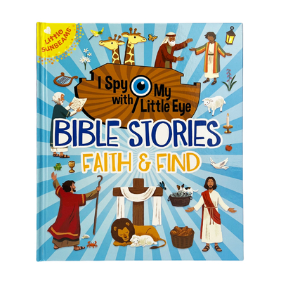 Bible Stories Faith & Find (I Spy with My Little Eye) By Rubie Crowe, Bao Luu (Illustrator), Cottage Door Press (Editor) Cover Image