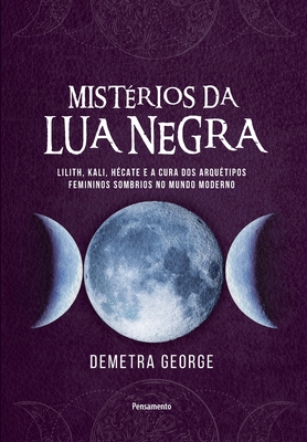 Mistérios da Lua Negra By Demetra George Cover Image