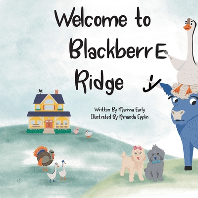 Welcome to BlackberrE Ridge Cover Image