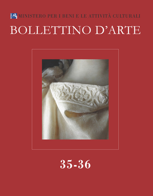 Bollettino d'Arte. 2017. Serie VII-Fascicolo N. 35-36 By L'Erma Di Bretschneider Cover Image