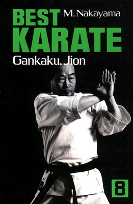 Best Karate, Vol.8: Gankaku, Jion (Best Karate Series #8) By Masatoshi Nakayama Cover Image