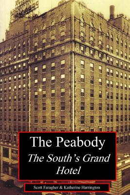 The Peabody: The South's Grand Hotel Cover Image