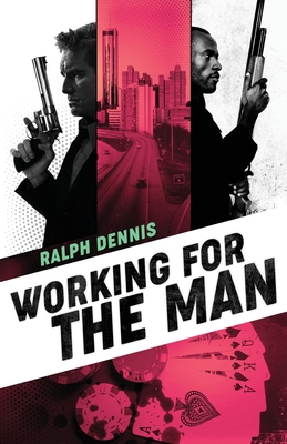 Working for the Man (Hardman #7)