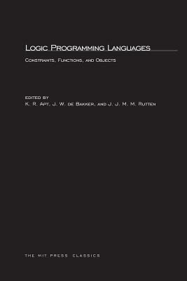 Logic Programming Languages: Constraints, Functions, and Objects (MIT Press Classics)