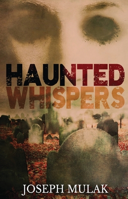 Haunted Whispers: A Horror Anthology Cover Image