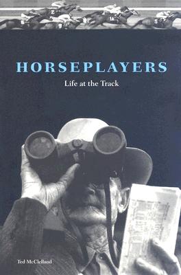 Horseplayers: Life at the Track Cover Image