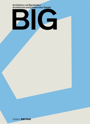 Big: Architektur Und Baudetails / Architecture and Construction Details By Sandra Hofmeister (Editor) Cover Image