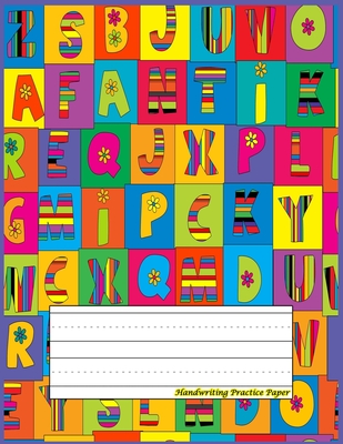 Handwriting Practice Paper: Perfect For kindergarten ( Size 8.5 X 11 ) Design with Cute Colorful Geometrical Seamless With English Alphabet Cover Image