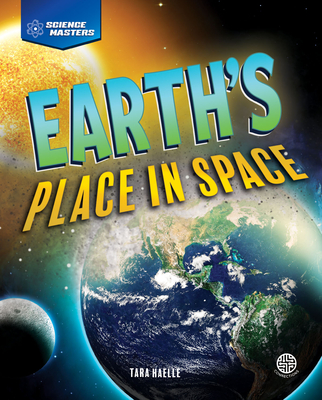 Earth's Place in Space (Science Masters)