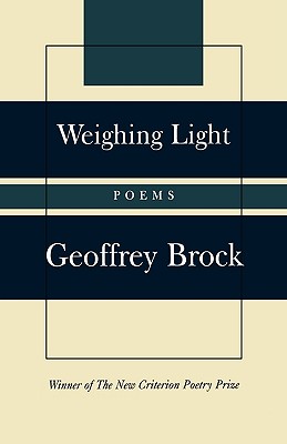 Cover for Weighing Light: Poems (New Criterion)