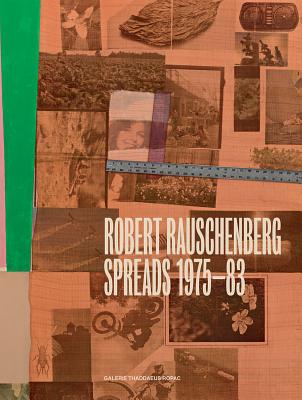 Robert Rauschenberg: Spreads 1975-83 Cover Image