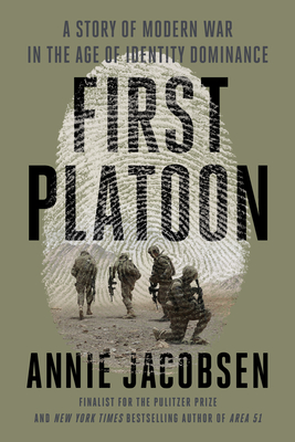 First Platoon: A Story of Modern War in the Age of Identity Dominance Cover Image
