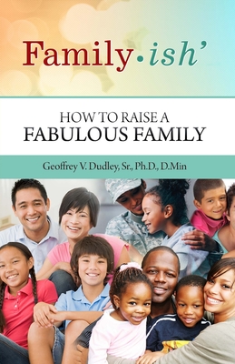 Family-ish: How to Raise a Fabulous Family Cover Image