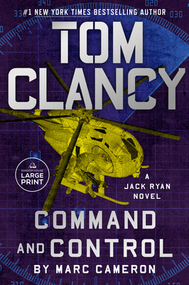 Tom Clancy Command and Control (A Jack Ryan Novel #23) By Marc Cameron Cover Image