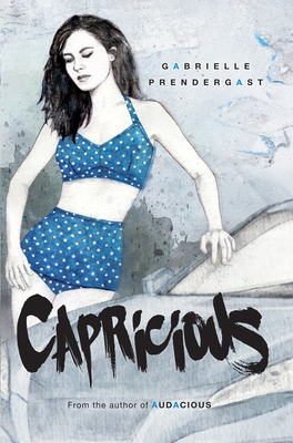 Capricious By Gabrielle Prendergast Cover Image