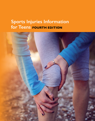 Sports Injuries Information for Teens, 4th By Siva Ganesh Maharaja Cover Image