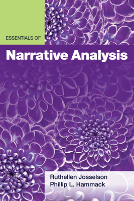 Essentials of Narrative Analysis By Ruthellen Josselson, Phillip L. Hammack Cover Image