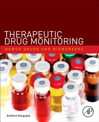 Therapeutic Drug Monitoring: Newer Drugs and Biomarkers Cover Image