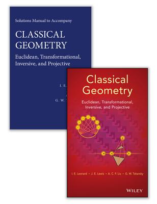 Classical Geometry Set: Euclidean, Transformational, Inversive, and Projective [With Solutions Manual] Cover Image