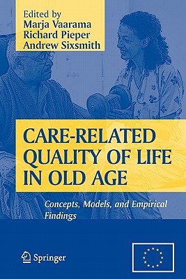 Care-Related Quality of Life in Old Age: Concepts, Models, and Empirical Findings Cover Image
