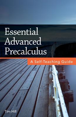Essential Advanced Precalculus: A Self-Teaching Guide Cover Image