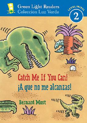 Catch Me If You Can!/A que no me alcanzas!: Bilingual English-Spanish Cover Image