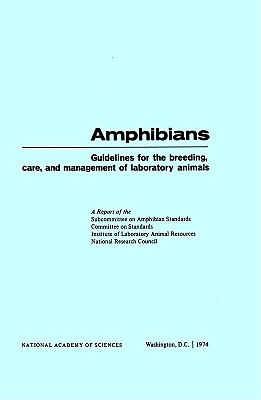 Amphibians: Guidelines for the Breeding, Care and Management of Laboratory  Animals (Paperback) | Theodore's Bookshop