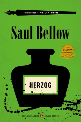Herzog: (Penguin Classics Deluxe Edition) By Saul Bellow, Philip Roth (Introduction by) Cover Image