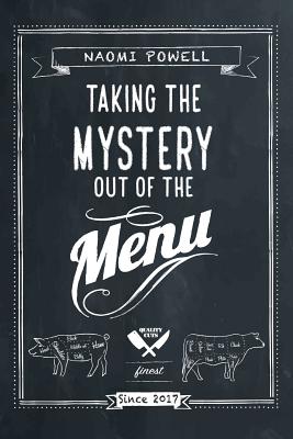 Taking the Mystery Out of the Menu By Naomi Powell Cover Image