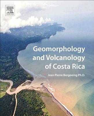 Geomorphology and Volcanology of Costa Rica Cover Image