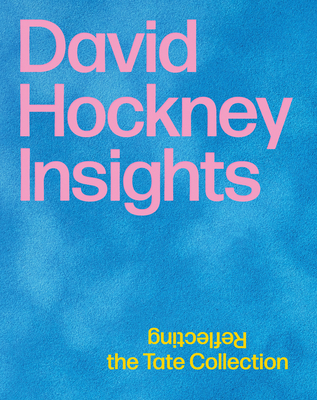 David Hockney: Insights: Reflecting the Tate Collection Cover Image