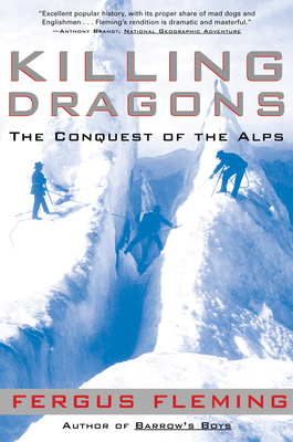 Killing Dragons: The Conquest of the Alps Cover Image