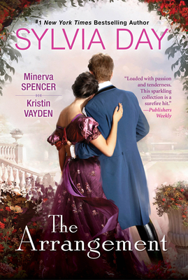 The Arrangement By Sylvia Day, Minerva Spencer, Kristin Vayden Cover Image