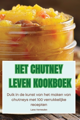 Het Chutney Leven Kookboek Cover Image