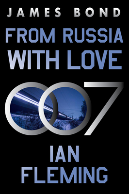 From Russia with Love: A James Bond Novel By Ian Fleming Cover Image