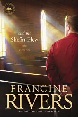And the Shofar Blew By Francine Rivers Cover Image