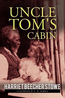 Uncle Tom's Cabin: Illustrated