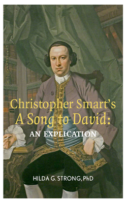 Christopher Smart's 'a Song to David': An Explication Cover Image