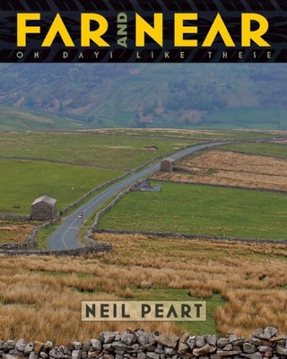Far and Near: On Days Like These By Neil Peart Cover Image