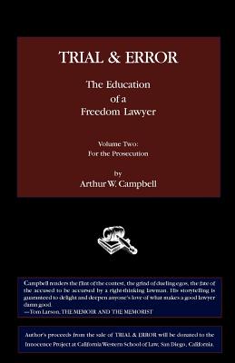 TRIAL & ERROR The Education of a Freedom Lawyer Volume Two: For the Prosecution Cover Image